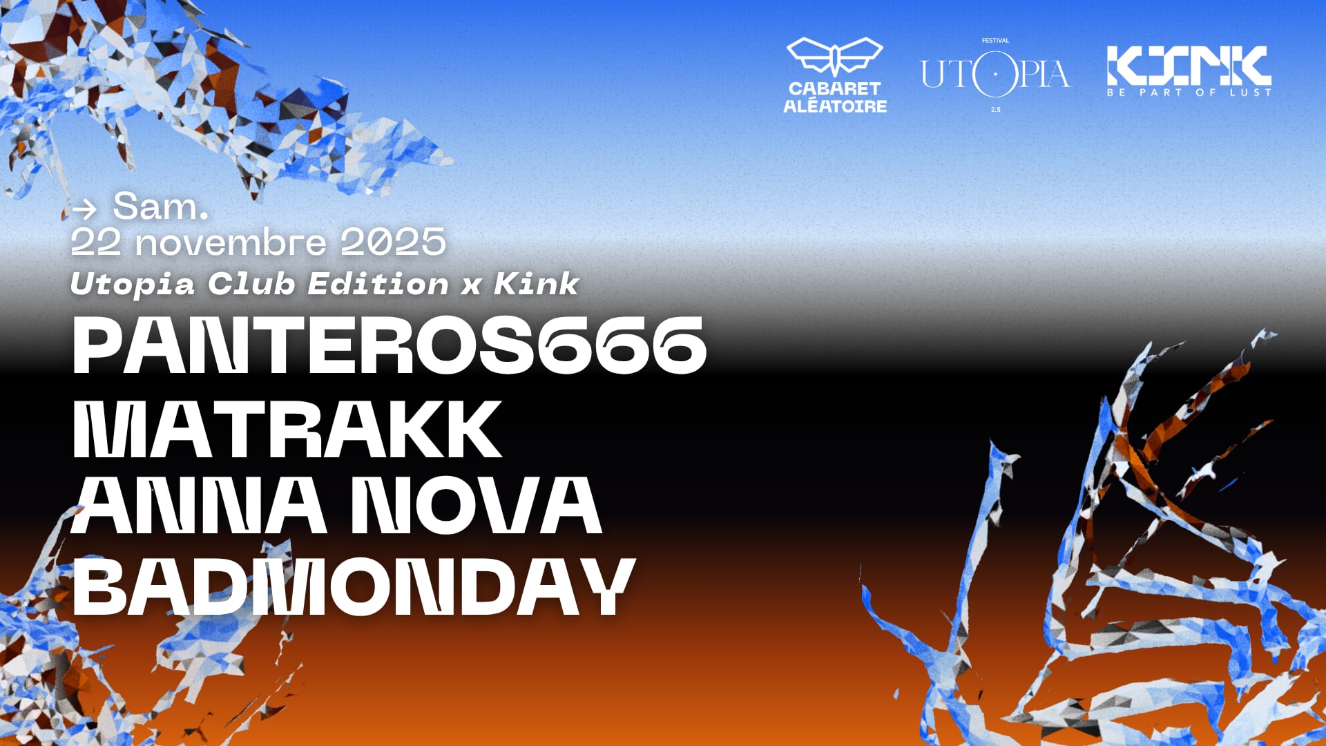 22/11 | Utopia Club Edition X Kink : Panteros666, Matrakk... Cover