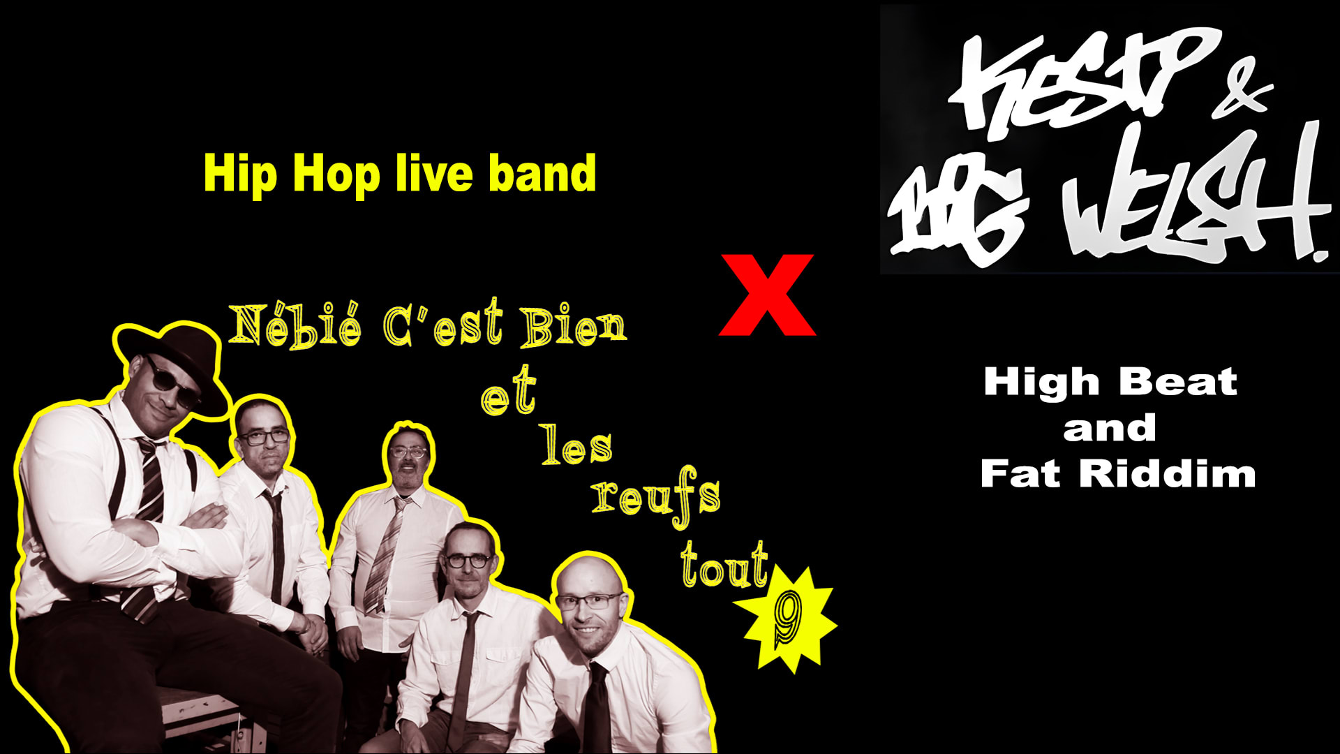 Nébié C'est Bien Et Les Reufs Tout 9 /// Kesti Et Big Welsh Cover