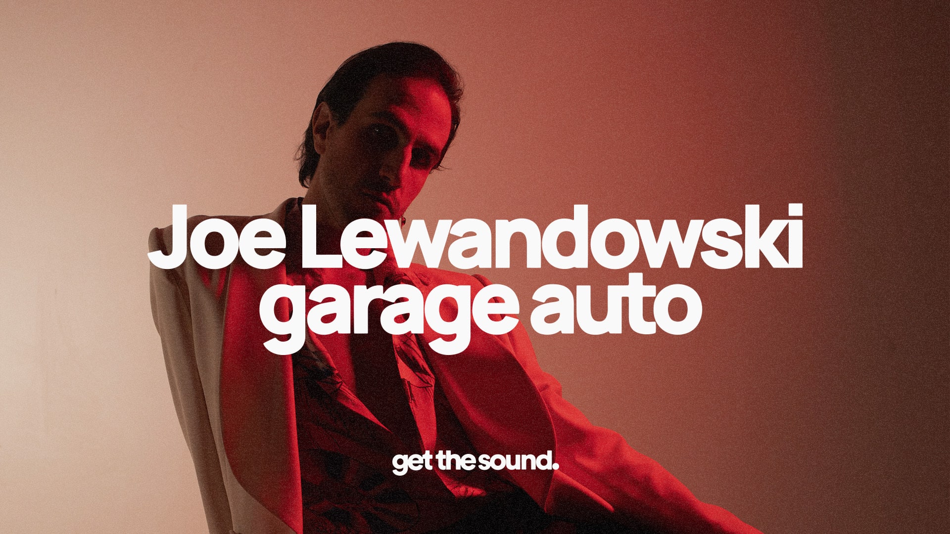 Joe Lewandowski At Garage Auto, Paris By Get The Sound Cover