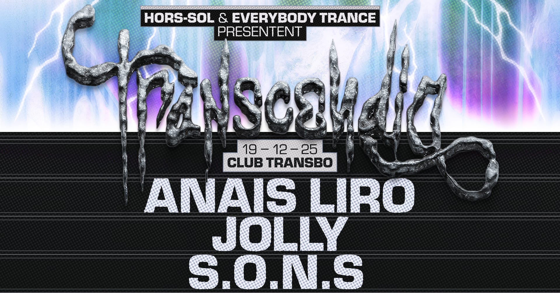 Hors-Sol & Everybody Trance : Transcendia [Lyon] W/ S.O.N.S Cover