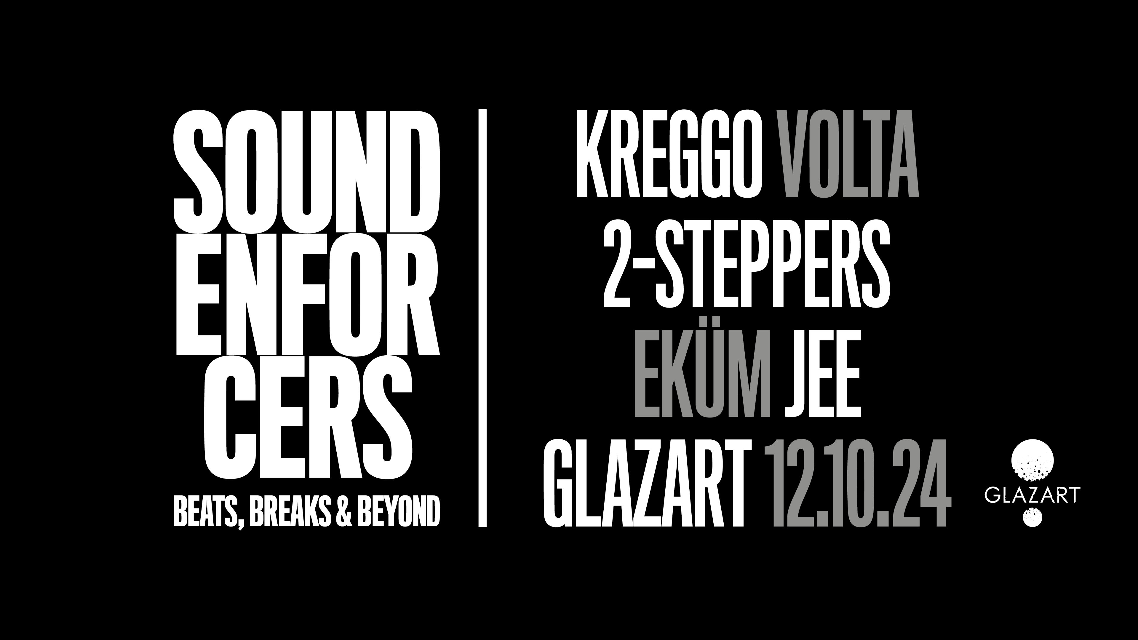 Sound Enforcers :  Kreggo, 2-Steppers, Jee, Volta, Eküm Cover