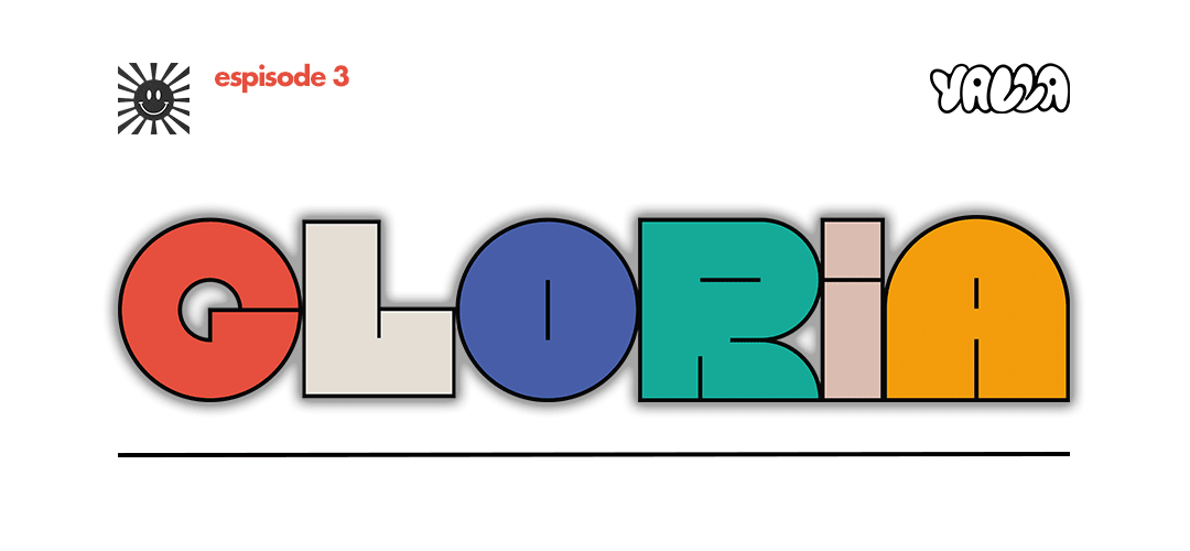 Gloria By Yalla - Episode 3 Cover