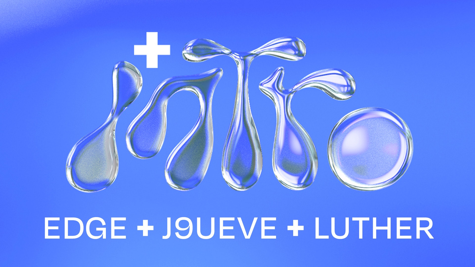 Intro #1 — Edge, J9ueve, Luther Cover