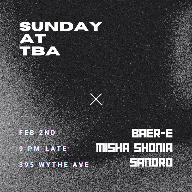 Sunday At Tba: Baer-E, Misha Shonia, Sandro Cover