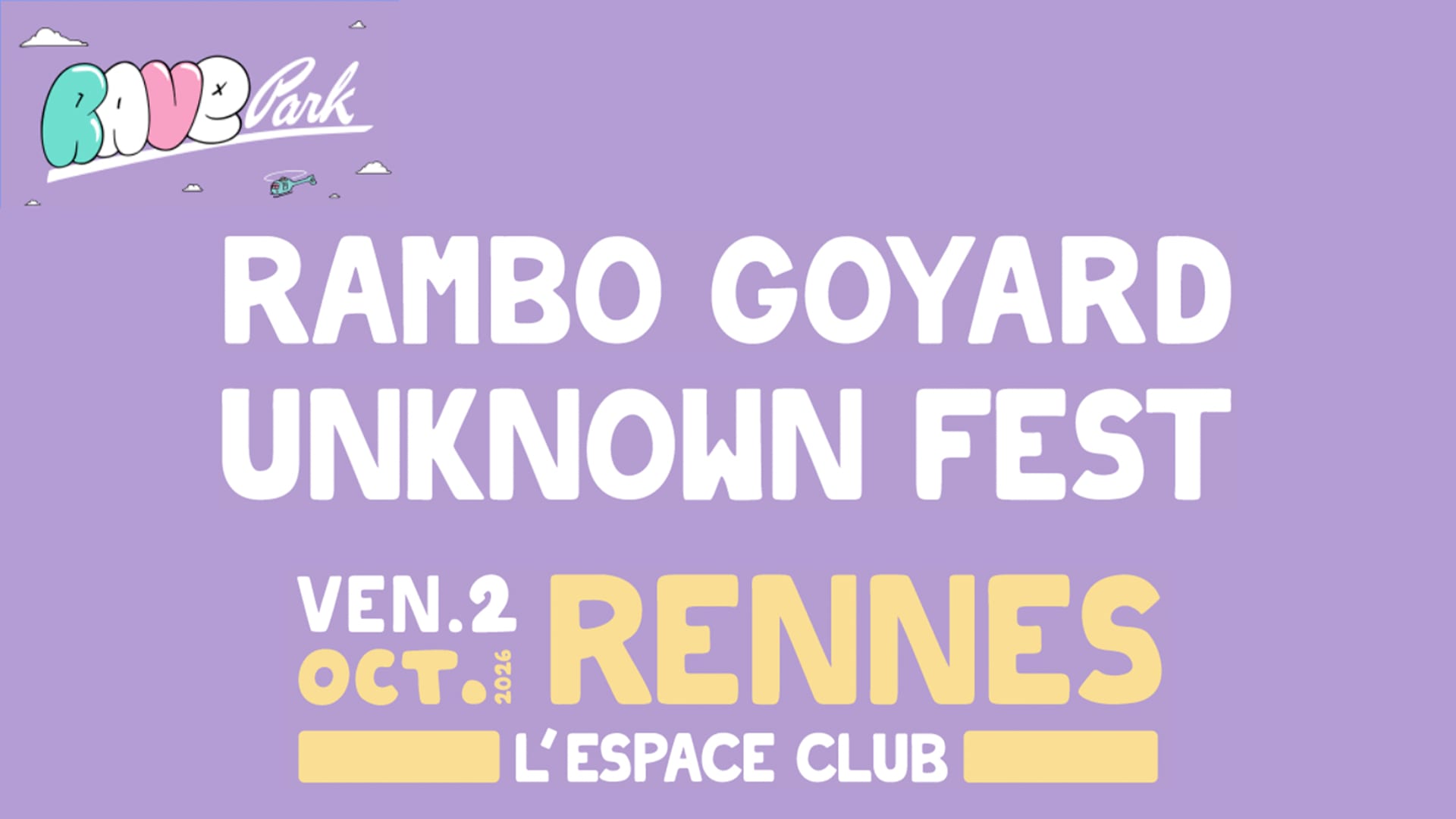 Rave Park 2026 @Espace Club : Rambo Goyard X Unknown Fest Cover