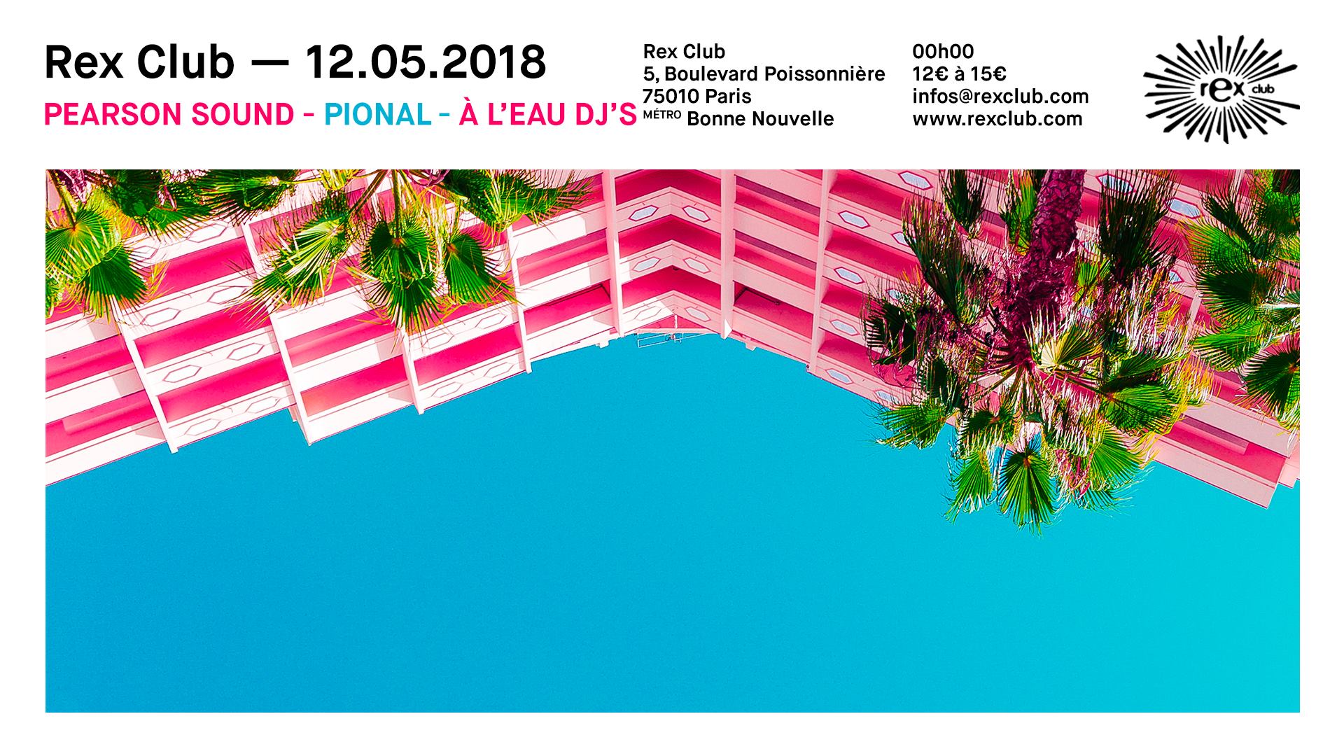 Rex Club : Pearson Sound, Pional, À L’Eau Dj’S Cover