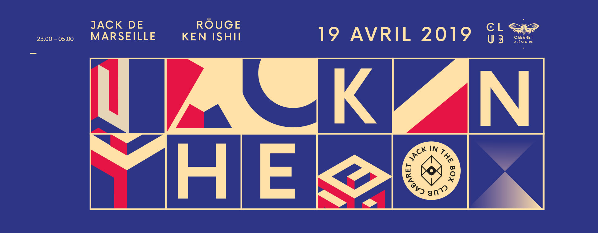 Club Cabaret X Jack In The Box  Festival : Ken Ishii + Röuge + Jack De Marseille  Cover