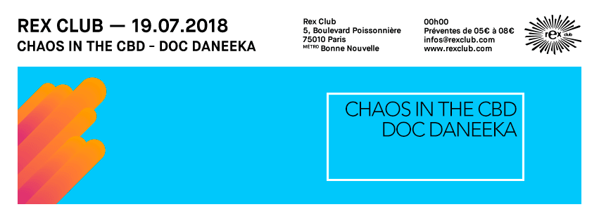 Rex Club Présente: Chaos In The Cbd & Doc Daneeka Cover
