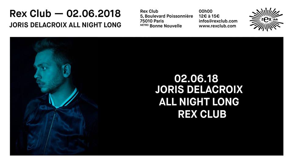 Rex Club Présente Joris Delacroix All Night Long Cover