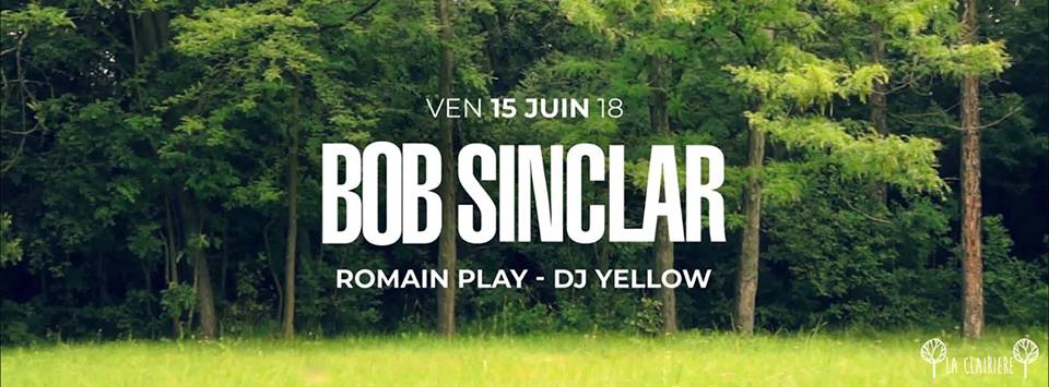 La Clairière : Bob Sinclar, Romain Play, Dj Yellow Cover
