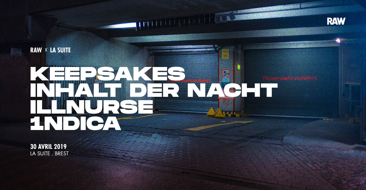 Raw X La Suite W/ Keepsakes, Inhalt Der Nacht, Illnurse, 1ndica Cover