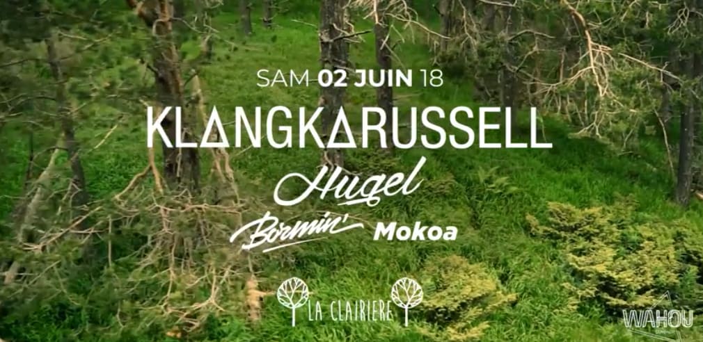 La Clairière X Wahou : Klangkarussell, Hugel, Bormin, Mokoa Cover