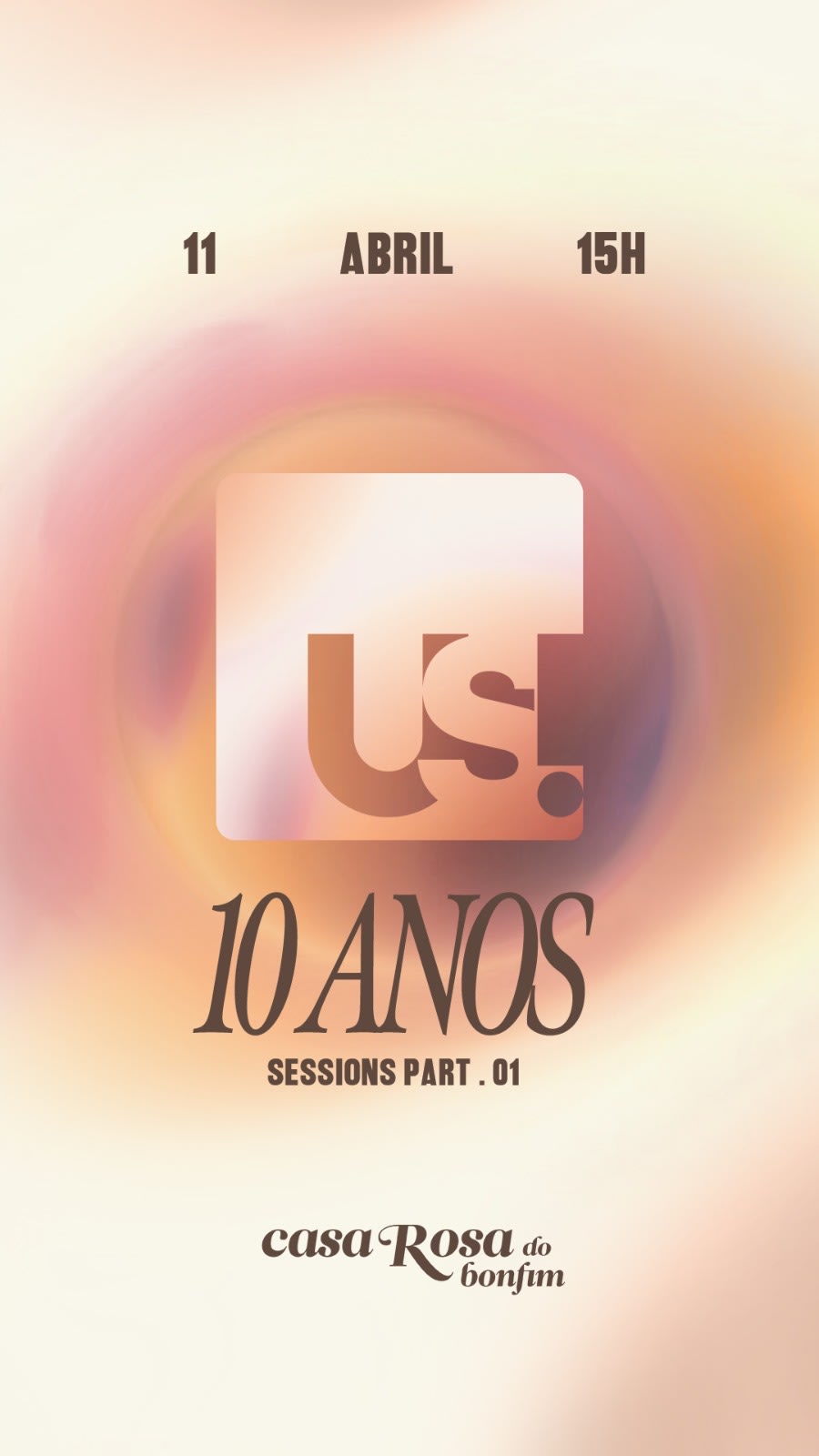 Us! 10anos• Sessions.Part01 • 11 De Abril, 15h • Cover