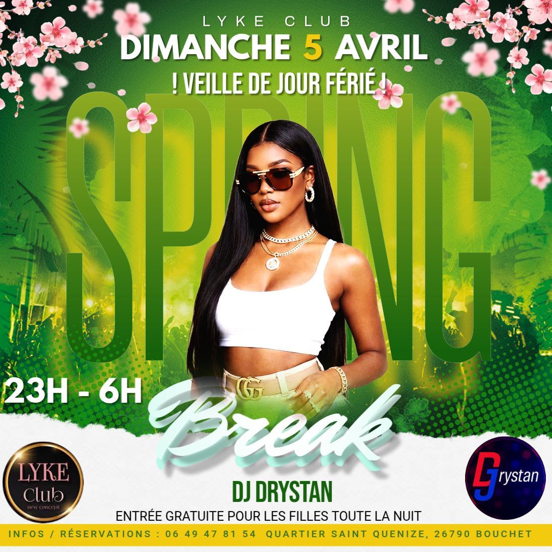 Soirée Spring Break Lyke Club Dj Drystan Cover