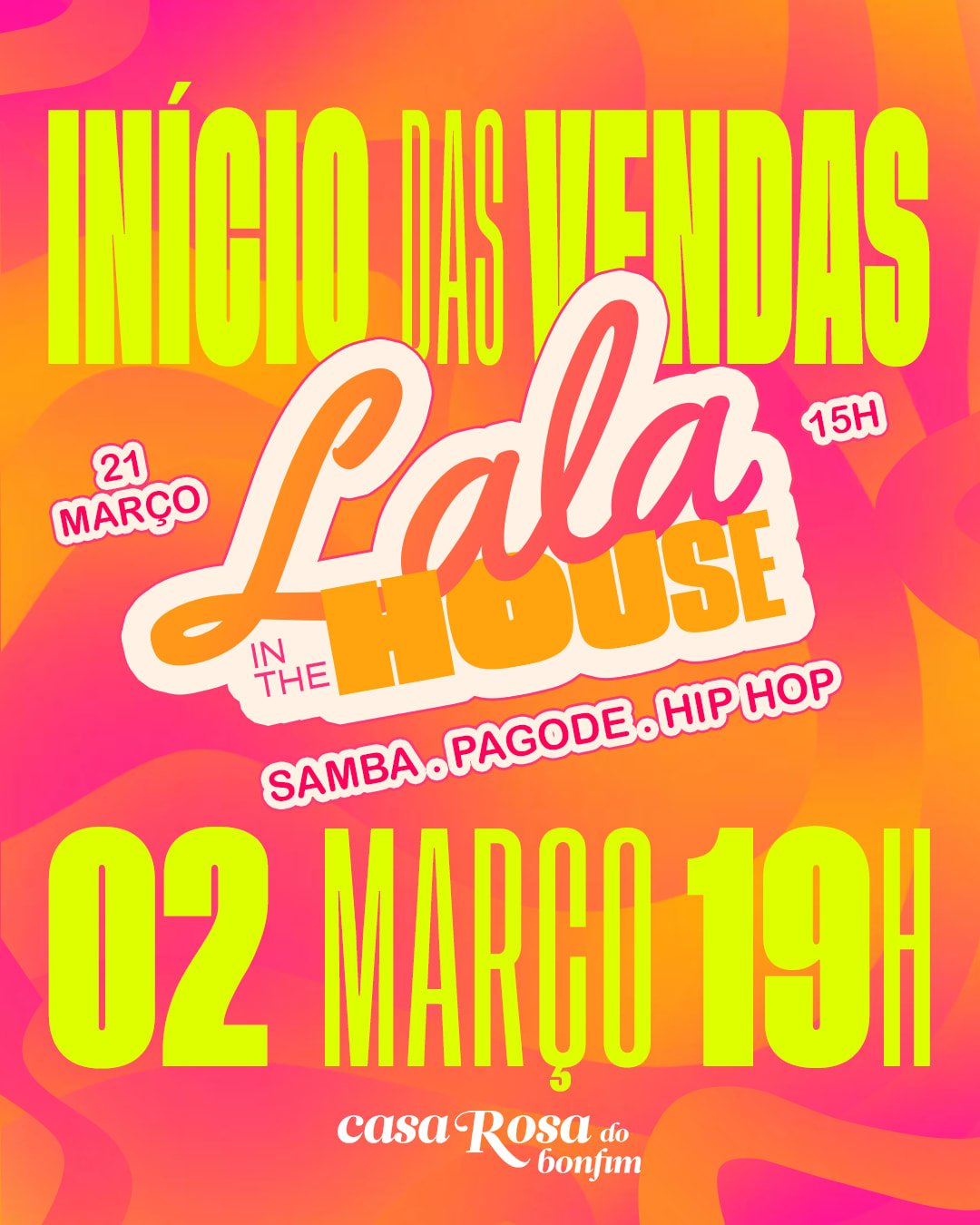 Lala In The House•Samba, Pagode & Hiphop• 21 Março Sábado Cover