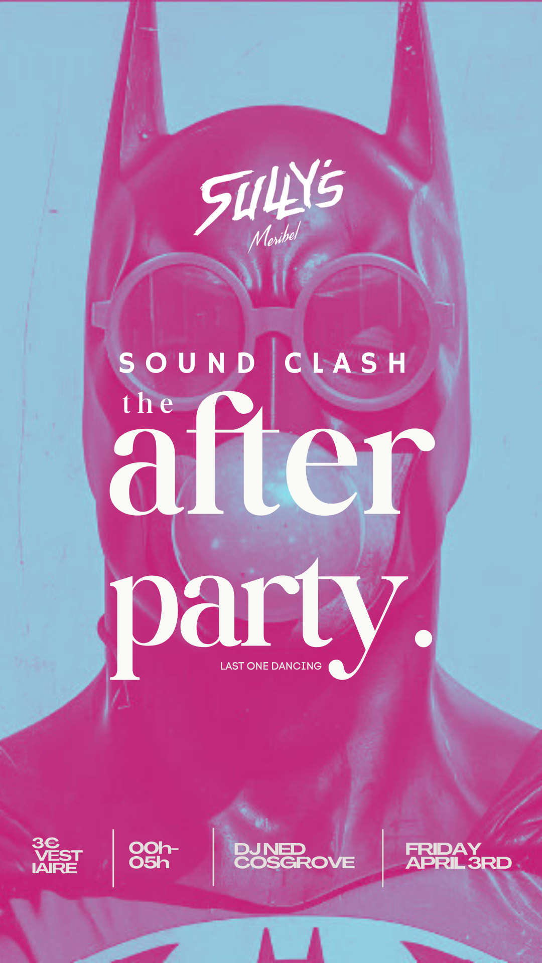 Soundclash: The After Party — Sully’S Club Meribel Cover