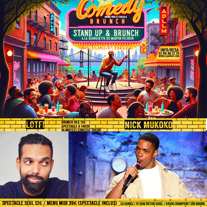 COMEDY BRUNCH (ou Spectacle seul) NICK MUKOKO & LOTFI