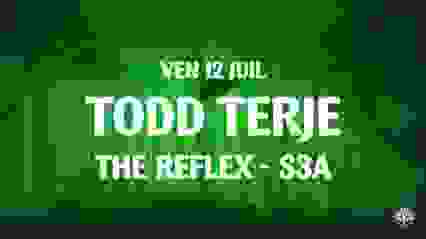 La Clairière : Todd Terje, The Reflex, S3A