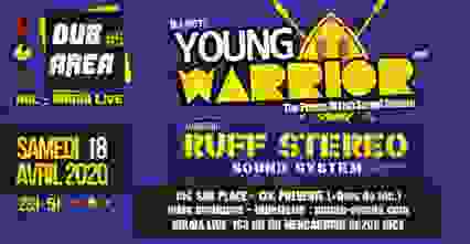 [ANNULÉ] DUB AREA #5 Young Warrior Ruff Stereo • 18/04 • NKL • Nice