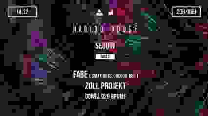 Haribo House x Seguin part.2: Fabe (extended set) & Zoll Projekt