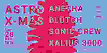 Astro X-Mas w/ Anetha, Blutch, Sonic Crew, Xalius 3000