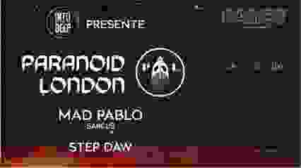 Faust & Into the Deep: Paranoïd London, Mad Pablo, Step Daw