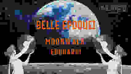 Belle Epoque! 2020 w/ Moonwalk, Edouard!