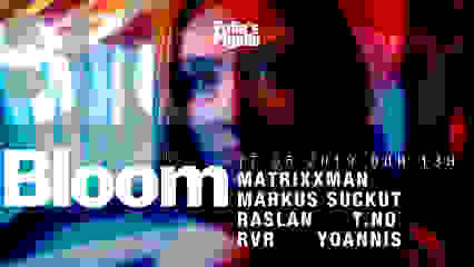 BLOOM w/ Matrixxman & Markus Suckut