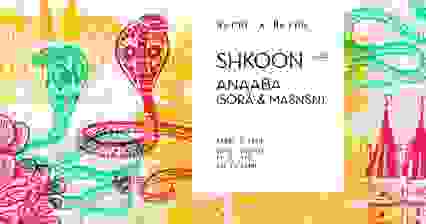 Horde Cruise x Nayda : Shkoon Live, Anaaba