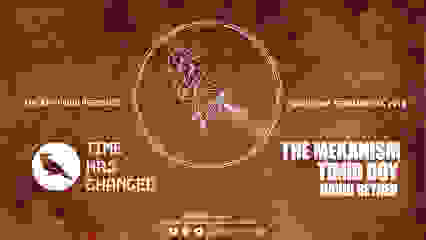 The Key : Time Has Changed W / The Mekanism & Timid Boy & Reyner