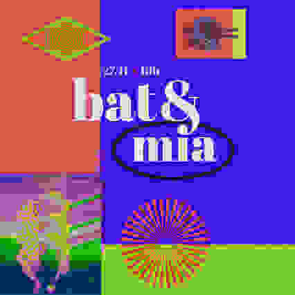 Bat&Mia