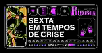 Sexta em Tempos de Crise  08/10