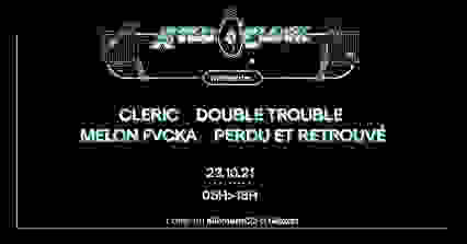 After O'Clock : CLERIC, DOUBLE TROUBLE, PERDU ET RETROUVE, MELON FVCKA