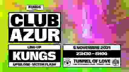 Club Azur : KUNGS, Upsilone, Victor Flash