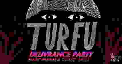 TURFU - ASTRALE NOUBA Délivrance Party