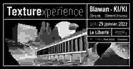 Texture Experience : Blawan, KI/KI, & more @ Le Liberté