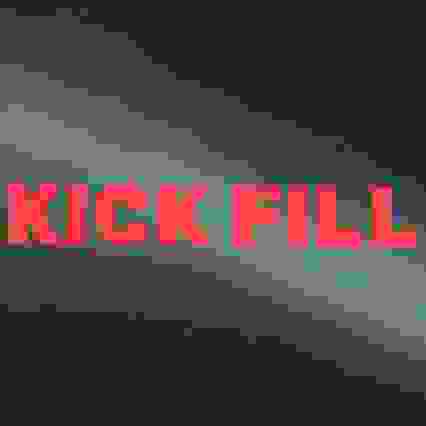 Kick Fill