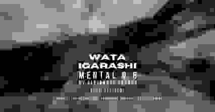 WATA IGARASHI: MENTAL 0.6