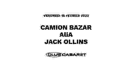 CAMION BAZAR + AliA + JACK OLLINS ◆ #CC X CLUB TRAX x RE-OPENING