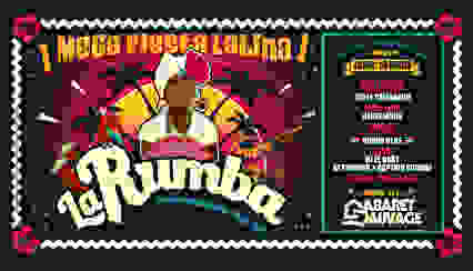 Samedi 19 mars 2022 - LA RUMBA ✪ Fiesta Latina @ Cabaret Sauvage