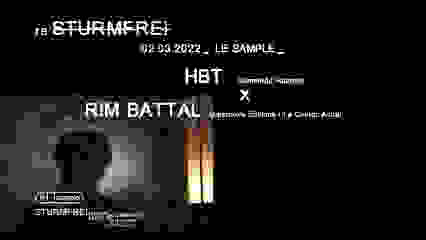 {REPORTÉ} re:s̶t̶u̶r̶m̶f̶rei̶ - HBT x Rim Battal 