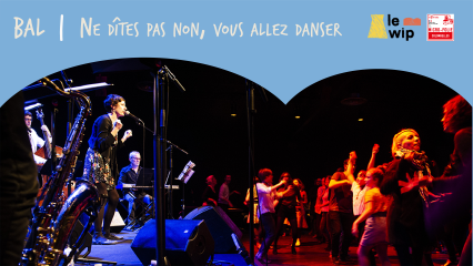 Grand bal - Ne dites pas non, vous allez danser ! 