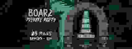 Boarz Private Party - 25.03