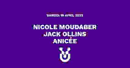 NICOLE MOUDABER + JACK OLLINS  + ANICÉE ◆ #UV