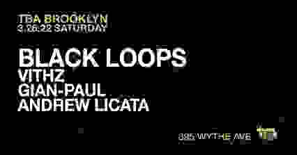 TBA Night w/ Black Loops