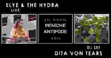 Elye & the Hydra + Dita von Tears @ Péniche Antipode