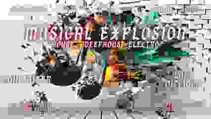 Musical Explosion: House - Deephouse - Electro