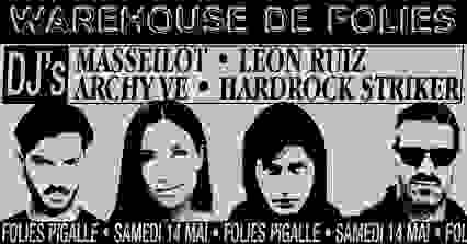 Warehouse de Folies w/ Masseilot, Léon Ruiz, Archyve, H. Striker