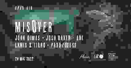 Misover /w John Dimas | Josh Baker | Abi & More