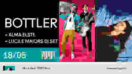 Bottler + Alma Elste + Lucile Majors // 18.05.2022 // POPUP!